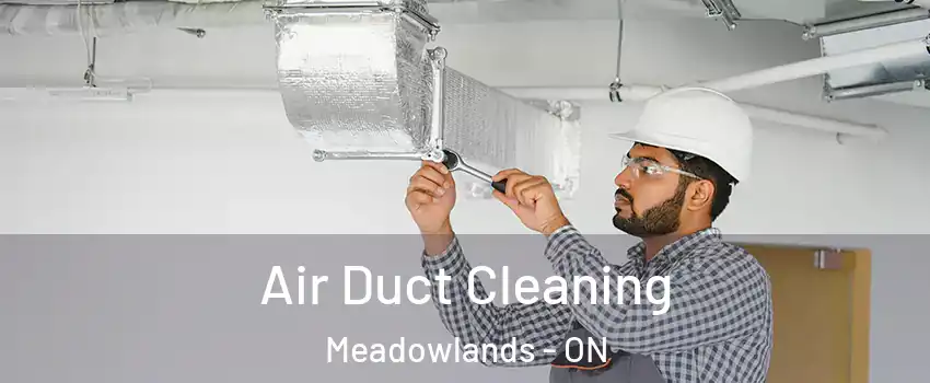  Air Duct Cleaning Meadowlands - ON