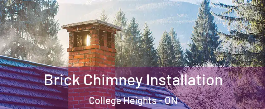  Brick Chimney Installation College Heights - ON