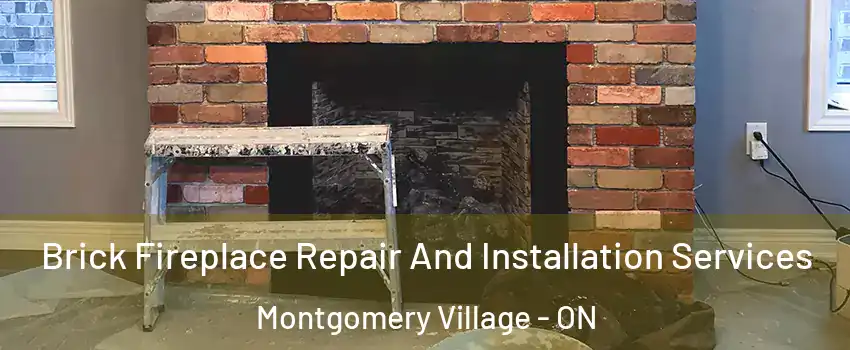  Brick Fireplace Repair And Installation Services Montgomery Village - ON