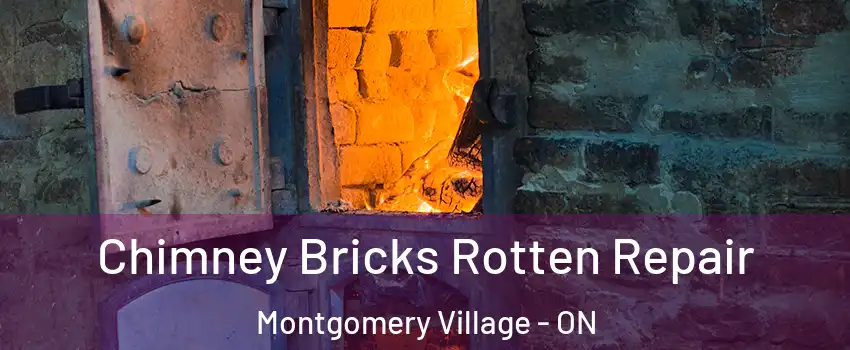  Chimney Bricks Rotten Repair Montgomery Village - ON