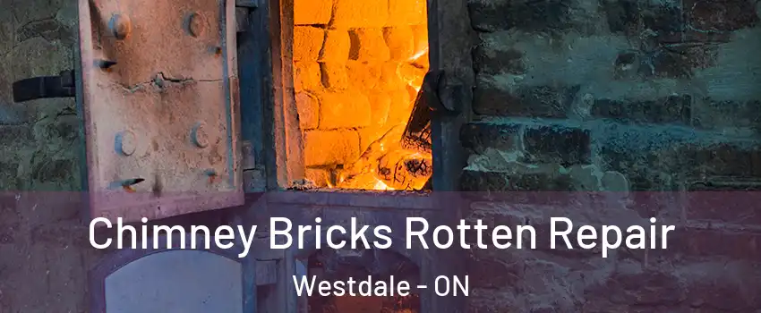  Chimney Bricks Rotten Repair Westdale - ON