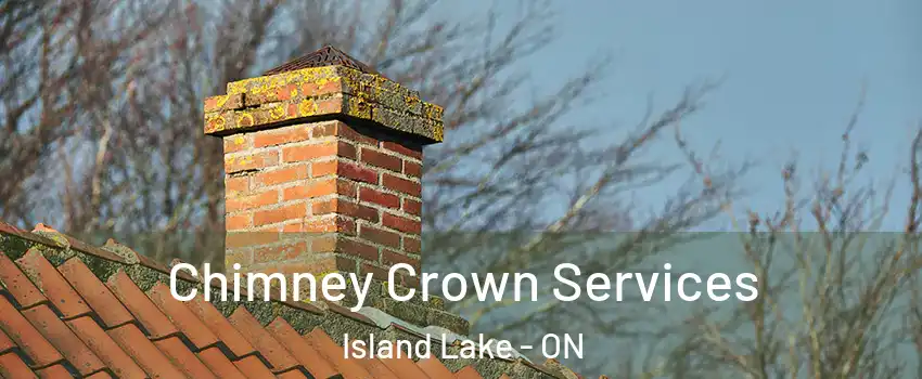  Chimney Crown Services Island Lake - ON