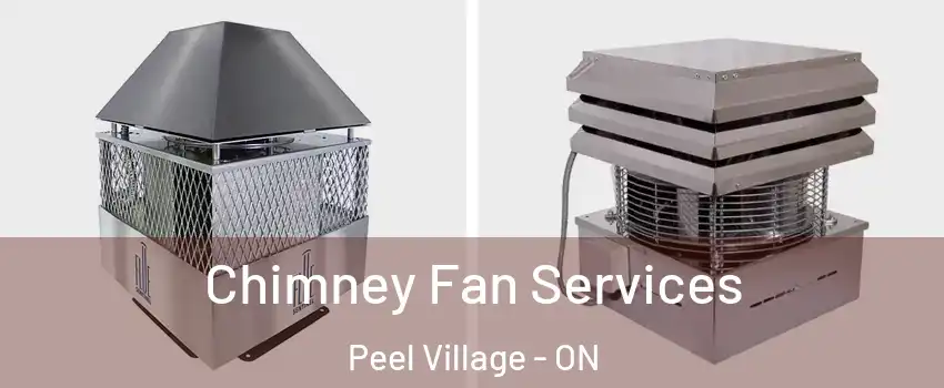  Chimney Fan Services Peel Village - ON