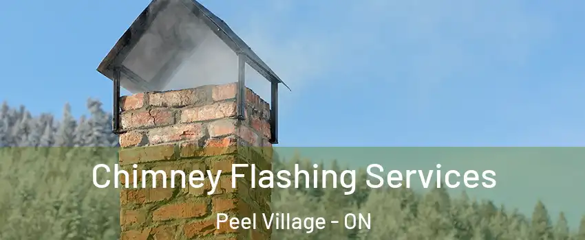 Chimney Flashing Services Peel Village - ON