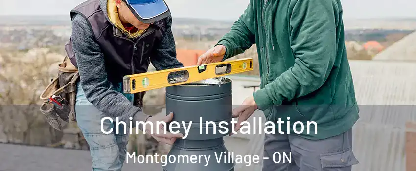  Chimney Installation Montgomery Village - ON