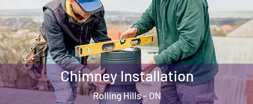  Chimney Installation Rolling Hills - ON