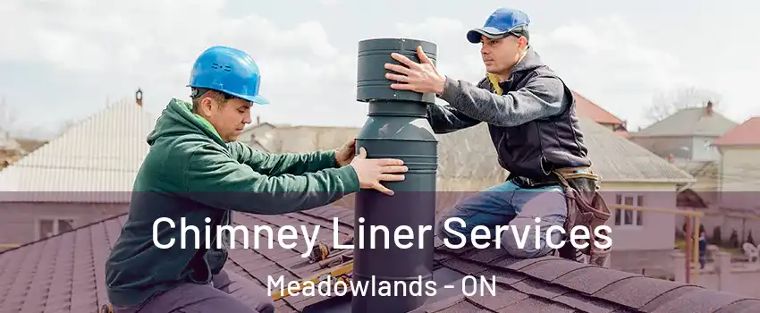  Chimney Liner Services Meadowlands - ON
