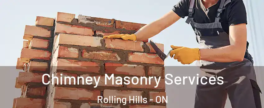  Chimney Masonry Services Rolling Hills - ON