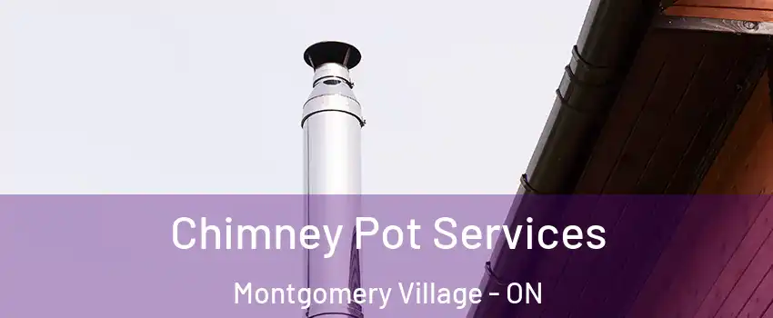  Chimney Pot Services Montgomery Village - ON