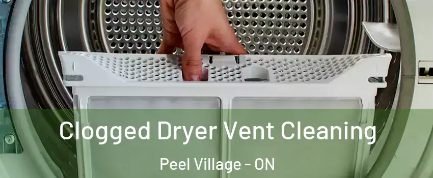  Clogged Dryer Vent Cleaning Peel Village - ON