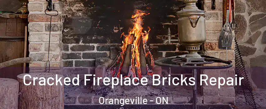  Cracked Fireplace Bricks Repair Orangeville - ON