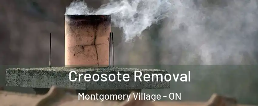  Creosote Removal Montgomery Village - ON