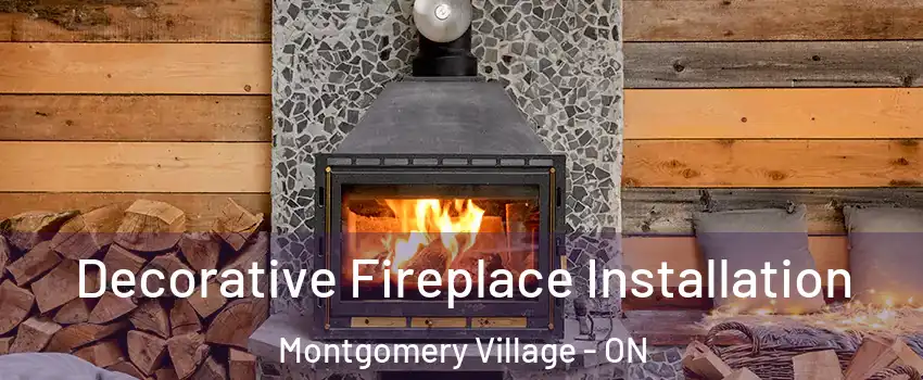  Decorative Fireplace Installation Montgomery Village - ON