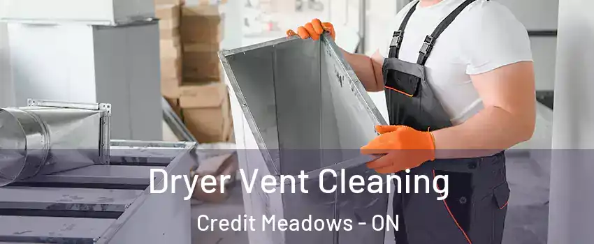  Dryer Vent Cleaning Credit Meadows - ON