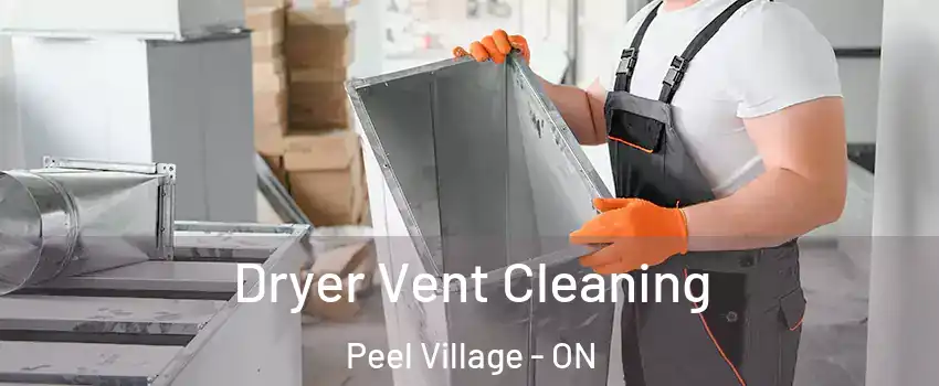  Dryer Vent Cleaning Peel Village - ON