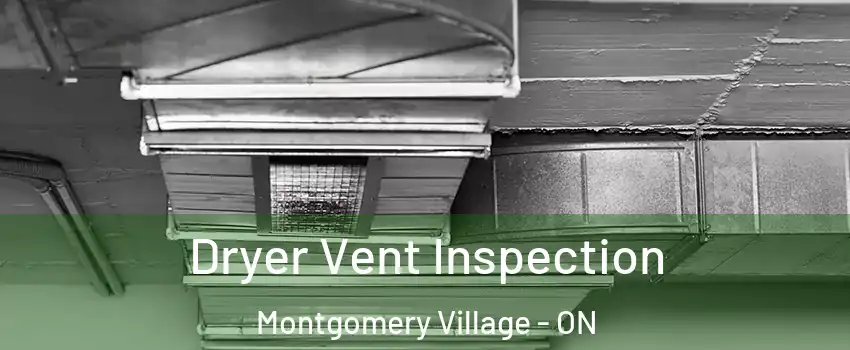  Dryer Vent Inspection Montgomery Village - ON