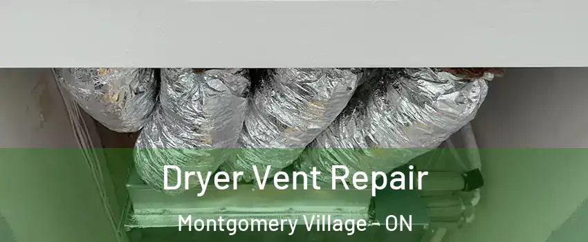  Dryer Vent Repair Montgomery Village - ON
