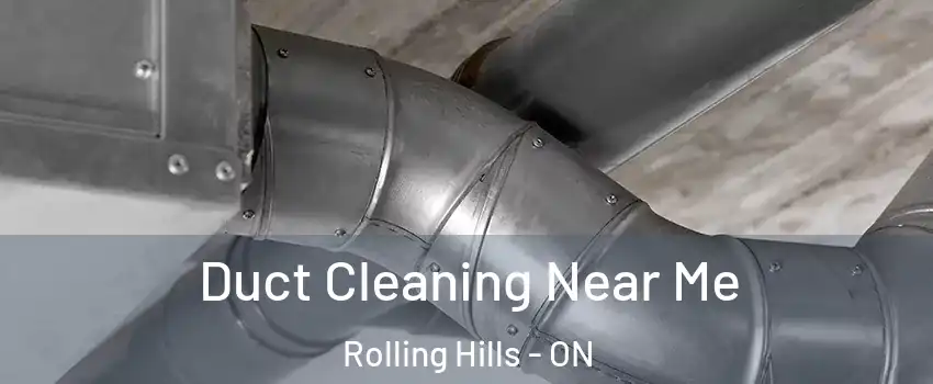  Duct Cleaning Near Me Rolling Hills - ON