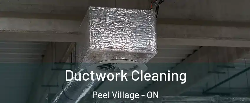 Ductwork Cleaning Peel Village - ON