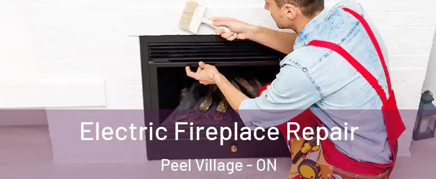  Electric Fireplace Repair Peel Village - ON