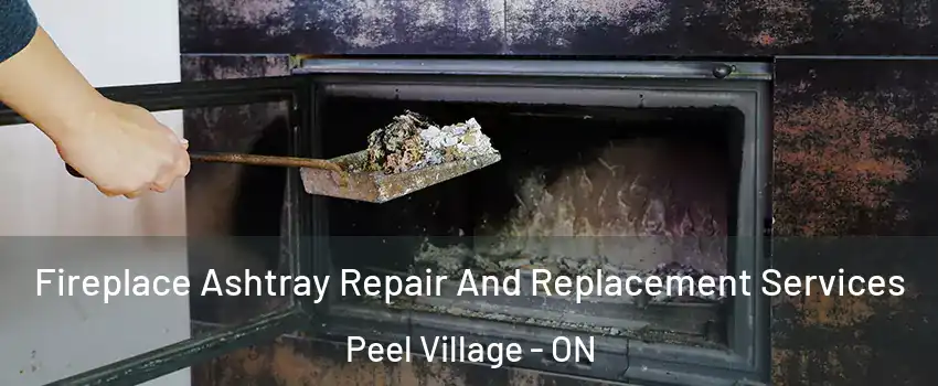  Fireplace Ashtray Repair And Replacement Services Peel Village - ON