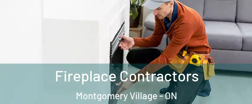  Fireplace Contractors Montgomery Village - ON