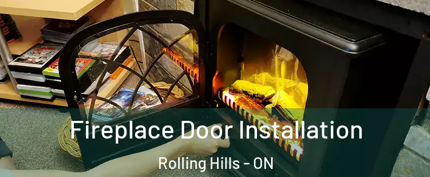  Fireplace Door Installation Rolling Hills - ON