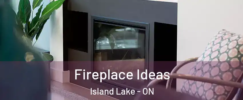  Fireplace Ideas Island Lake - ON