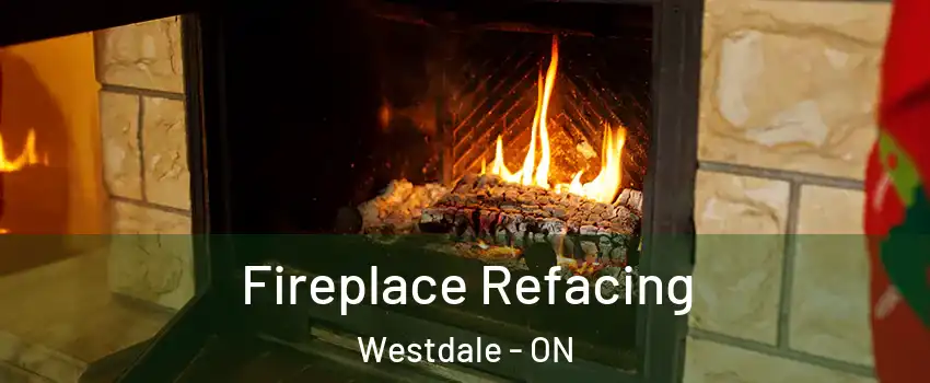  Fireplace Refacing Westdale - ON