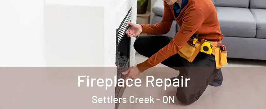  Fireplace Repair Settlers Creek - ON