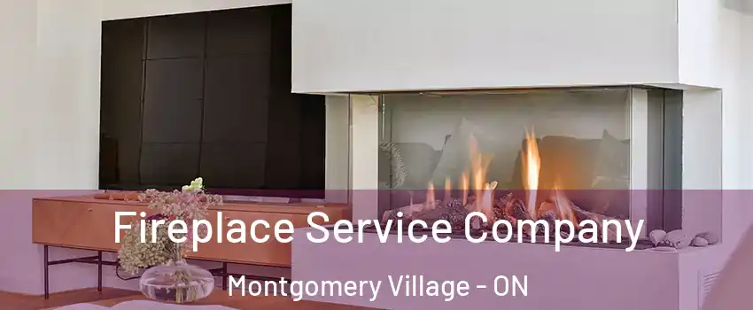  Fireplace Service Company Montgomery Village - ON