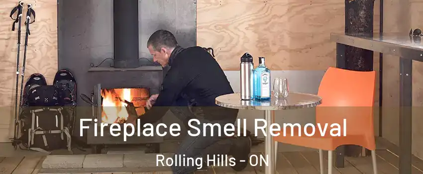  Fireplace Smell Removal Rolling Hills - ON