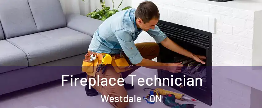 Fireplace Technician Westdale - ON