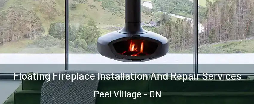  Floating Fireplace Installation And Repair Services Peel Village - ON