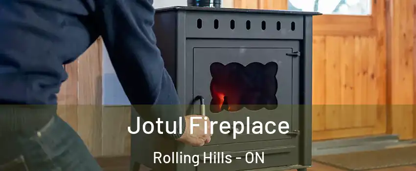  Jotul Fireplace Rolling Hills - ON