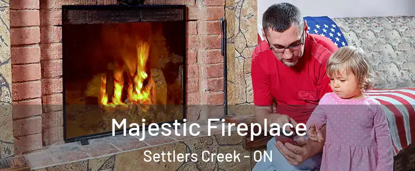  Majestic Fireplace Settlers Creek - ON