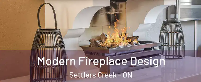  Modern Fireplace Design Settlers Creek - ON
