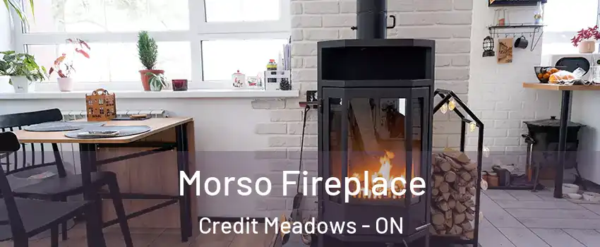  Morso Fireplace Credit Meadows - ON