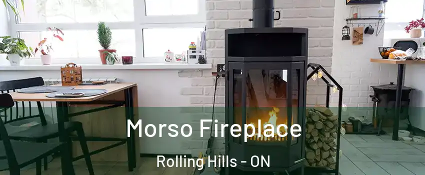 Morso Fireplace Rolling Hills - ON