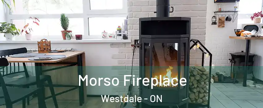  Morso Fireplace Westdale - ON