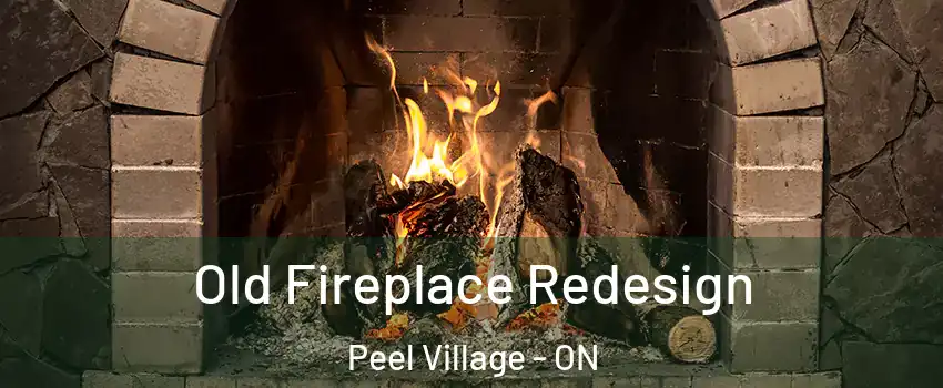  Old Fireplace Redesign Peel Village - ON