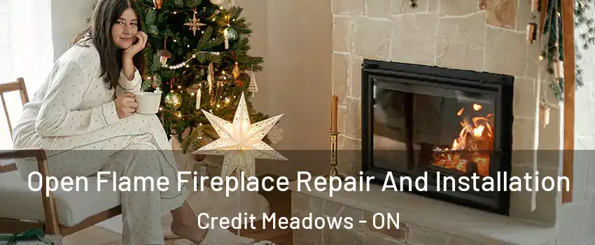  Open Flame Fireplace Repair And Installation Credit Meadows - ON