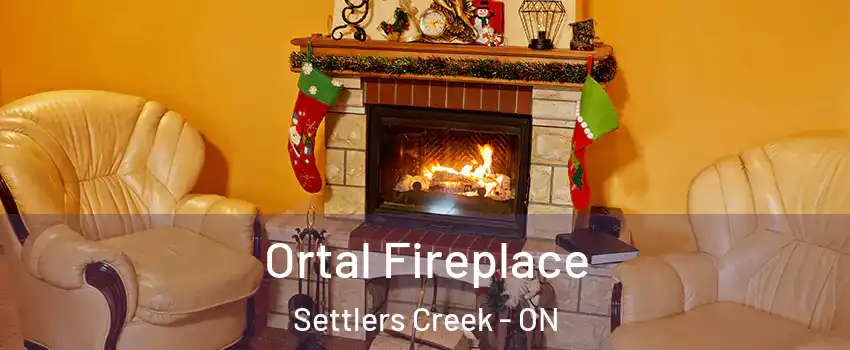 Ortal Fireplace Settlers Creek - ON
