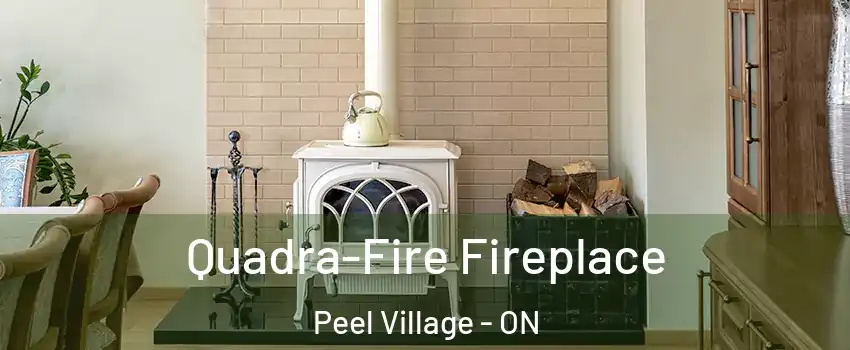  Quadra-Fire Fireplace Peel Village - ON