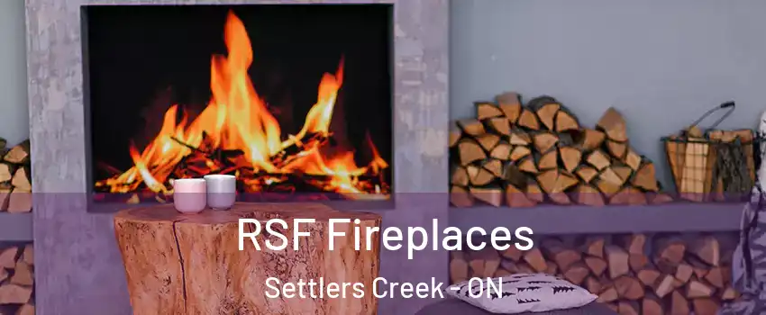  RSF Fireplaces Settlers Creek - ON