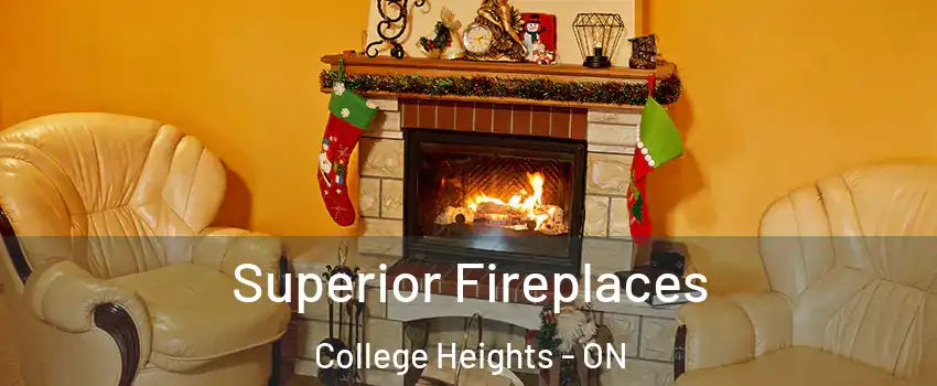  Superior Fireplaces College Heights - ON