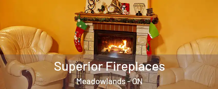  Superior Fireplaces Meadowlands - ON