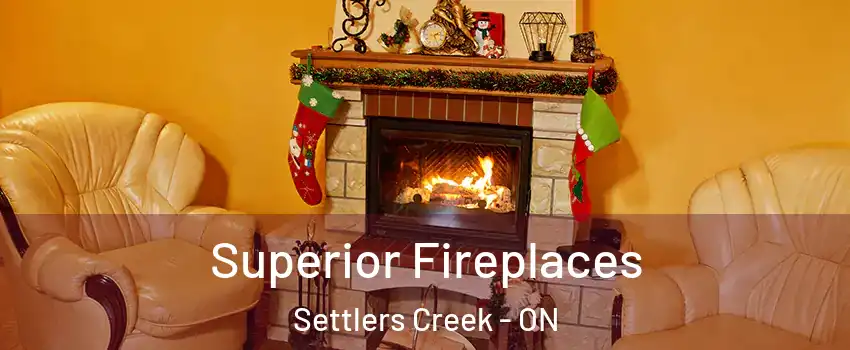  Superior Fireplaces Settlers Creek - ON