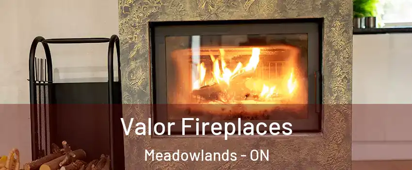  Valor Fireplaces Meadowlands - ON