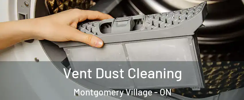  Vent Dust Cleaning Montgomery Village - ON